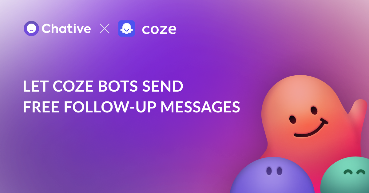 let-coze-bots-send-free-follow-up-messages