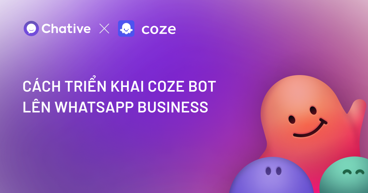 trien-khai-coze-len-whatsapp-business